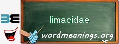 WordMeaning blackboard for limacidae